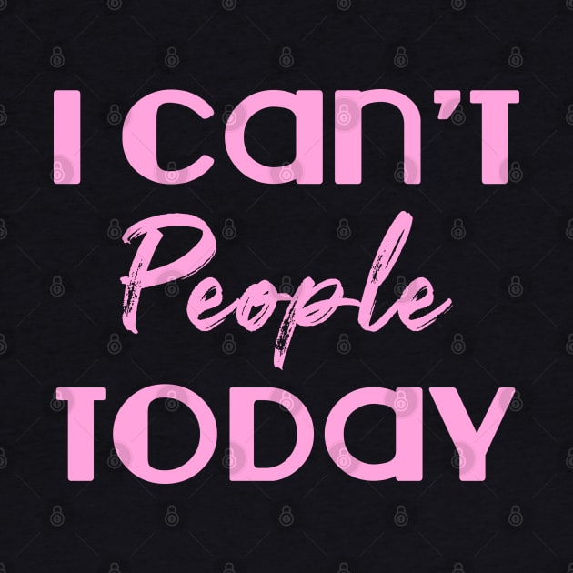 I can't people today. Funny introvert. Perfect present for mom mother dad father friend him or her by SerenityByAlex